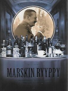 Marskin ryyppy - juomakulttuuria Venäjän hovista Mikkelin päämajaan