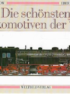 Die schönsten Lokomotiven der Welt