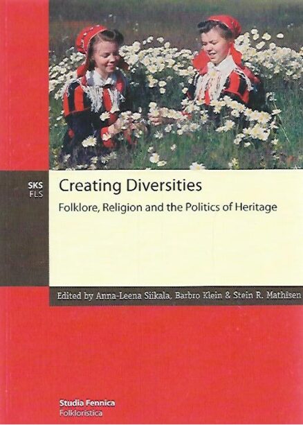 Creating Diversities - Folklore, Religion and the Politics of Heritage