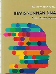 Ihmiskunnan DNA - Elämän koodin kirjoitus