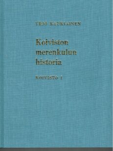 Koiviston merenkulun historia. Koivisto I.