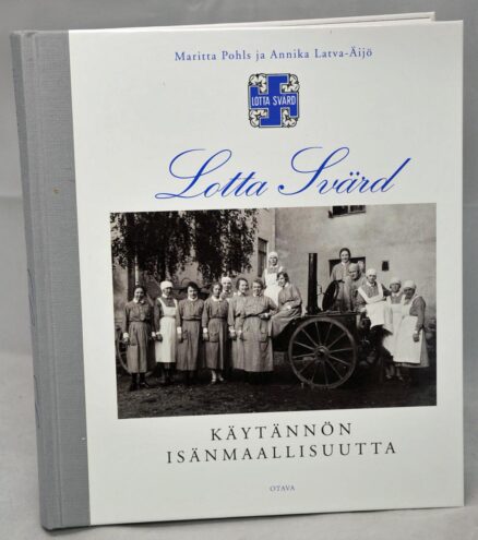 Lotta Svärd - Käytännön isänmaallisuutta