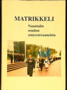 Matrikkeli Naantalin seudun sotaveteraaneista (Askainen, Lemu, Masku, Merimasku, Naantali, Rymättylä, Velkua)