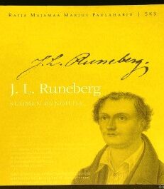 J. L. Runeberg - Suomen runoilija