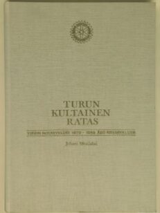 Turun kultainen ratas - Turun Roraryklubi 1929-1989