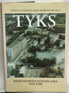 TYKS - Keskussairaalaliiton aika 1958-1990