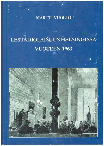 Lestadiolaisuus Helsingissä vuoteen 1963