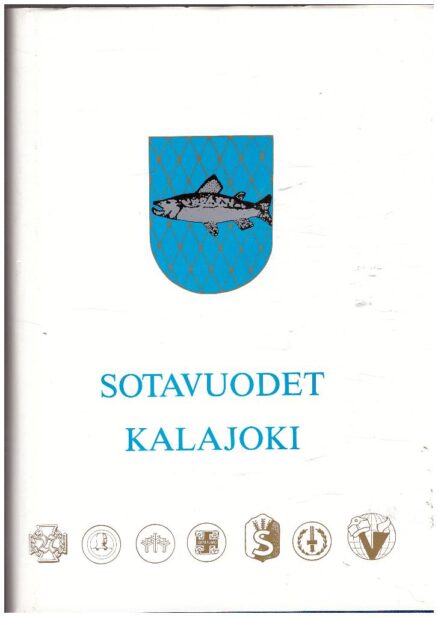 Sotavuodet Kalajoki 1917-18,1939-40,1941-45