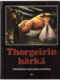 Thorgeirin härkä - Islantilaisia kansankertomuksia