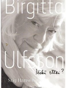 Birgitta Ulfsson - Mikä ettei?