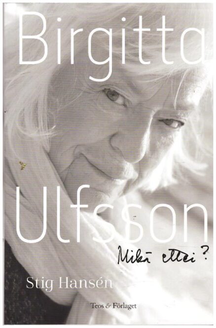 Birgitta Ulfsson - Mikä ettei?
