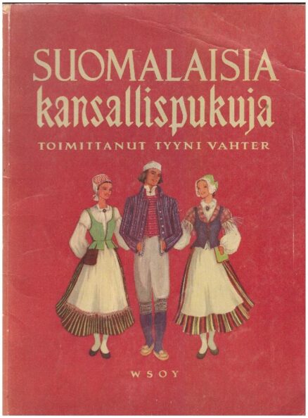 Suomalaisia kansallispukuja - Kuvia ja ohjeita käytäntöä varten