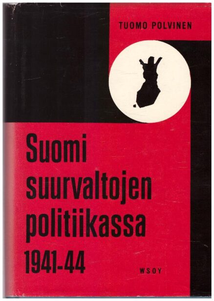 Suomi suurvaltojen politiikassa 1941-1944 jatkosodan tausta