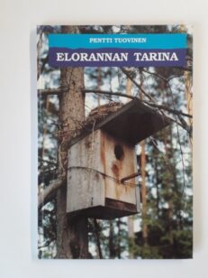 Elorannan tarina - Osakeyhtiö Eloranta 1916-1991