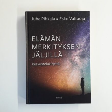 Elämän merkityksen jäljillä - keskustelukirjeitä