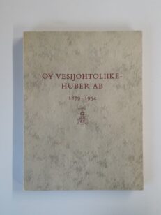 Oy Vesijohtoliike-Huber AB 1879 - 1954