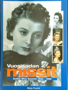 Vuosisadan missit - Kaikki Miss Suomet 1933-1999