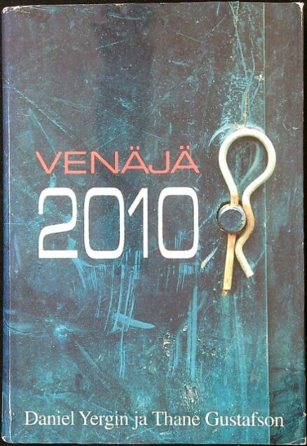 Venäjä 2010 ja sen merkitys maailmalle - GERA:lle laadittu raportti