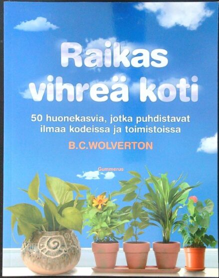 Raikas vihreä koti