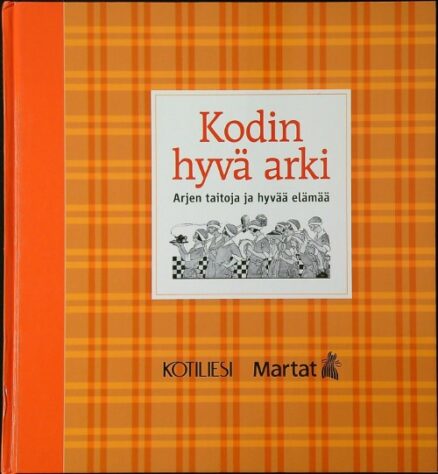 Kodin hyvä arki - Arjen taitoja ja hyvää elämää