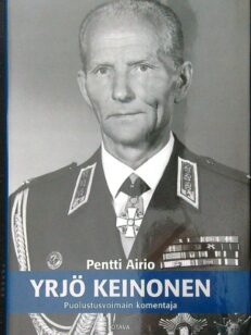 Yrjö Keinonen - puolustusvoimain komentaja