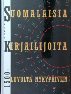 Suomalaisia kirjailijoita 1500-luvulta nykypäiviin