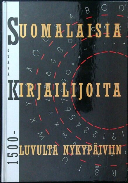 Suomalaisia kirjailijoita 1500-luvulta nykypäiviin