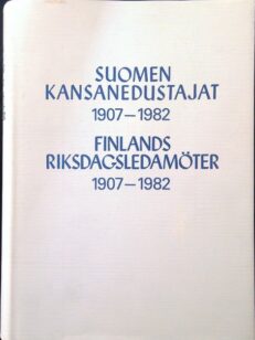 Suomen kansanedustajat 1907-1982 Finlands riksdagsledamöter 1907-1982