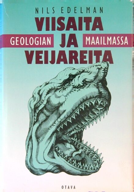 Viisaita ja veijareita geologien maailmassa