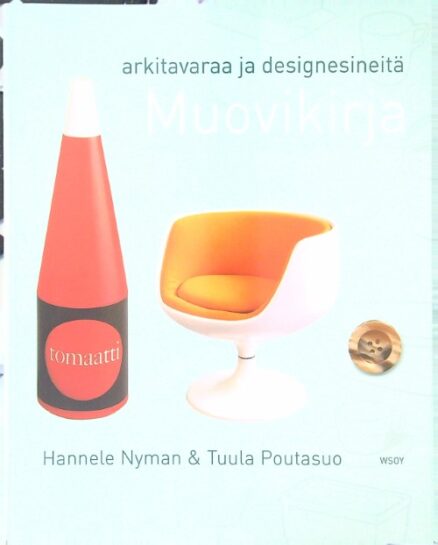 Muovikirja - Arkitavaraa ja designesineitä