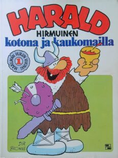 Harald Hirmuinen 01: Kotona ja kaukomailla