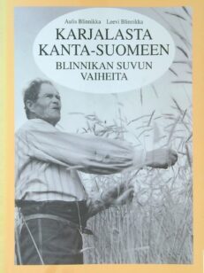 Karjalasta Kanta-Suomeen : Blinnikan suvun vaiheita
