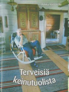 Terveisiä keinutuolista : Veteraaniopettaja-lehden kolumneja 1999-2010