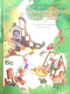 Kotimetsän paras kirja - Von Harmajan hiiriperhe suojelee luontoa