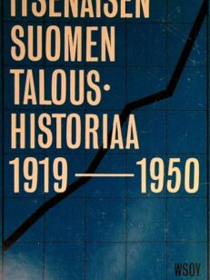 Itsenäisen Suomen taloushistoriaa 1919-1950