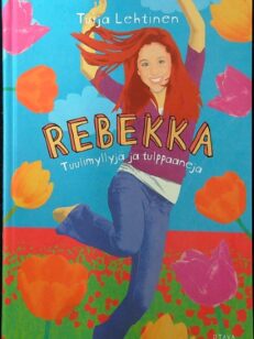 Rebekka - Tuulimyllyjä ja tulppaaneja