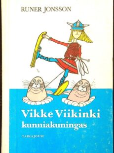 Vikke Viikinki - kunniakuningas
