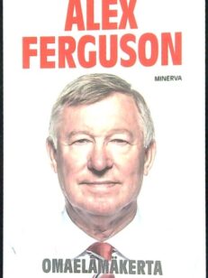 Alex Ferguson - Omaelämäkerta