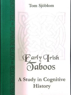 Early Irish Taboos - A Study in Cognitive History