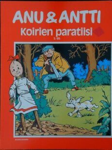 Anu & Antti - Koirien paratiisi 5/85