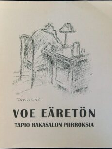 Voe eäretön - Tapio Hakasalon piirroksia