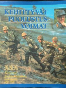 Kehittyvät puolustusvoimat - Kenraali Jaakko Valtanen komentajana 1983-1990