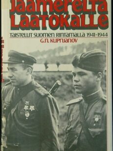 Jäämereltä Laatokalle - taistelut Suomen rintamalla 1941-1944