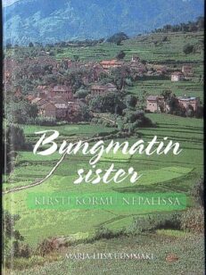 Bungmatin sister- Kirsti Kormu Nepalissa
