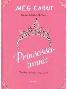 Prinsessatunnit - Opaskirja tuleville prinsessoille