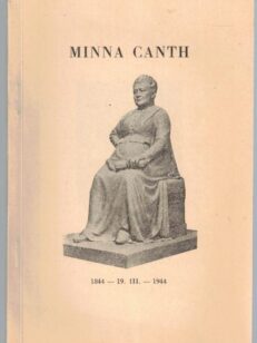 Minna Canth 1844 - 19.III - 1944