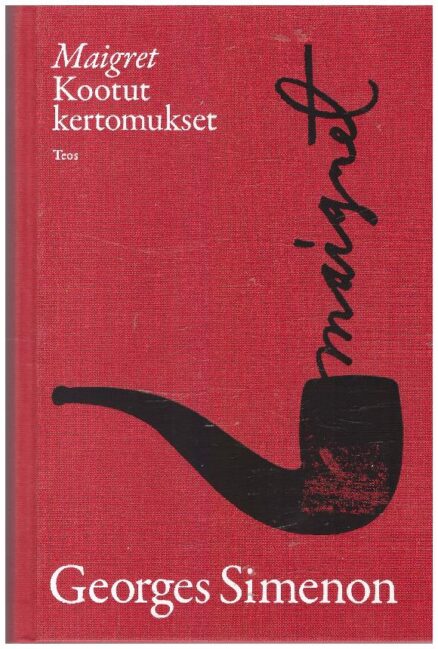 Maigret - Kootut kertomukset