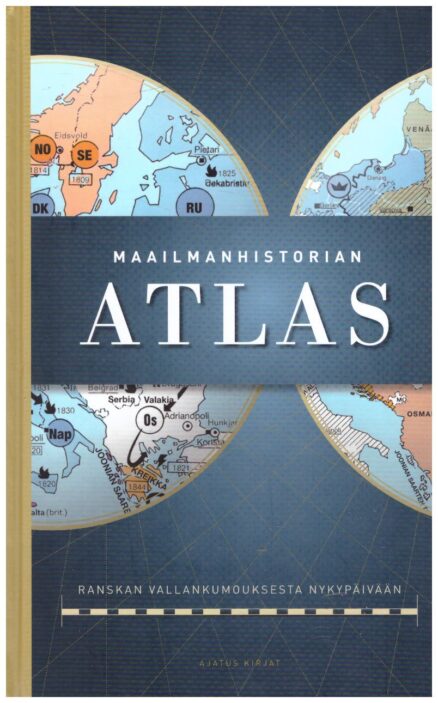 Maailmanhistorian Atlas Ranskan vallankumouksesta nykypäivään