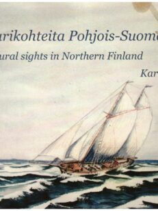 Kulttuurikohteita Pohjois-Suomessa