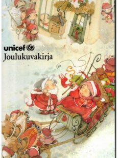 Unicef Joulukuvakirja - Kuvia ja kertomuksia kuudestatoista maasta